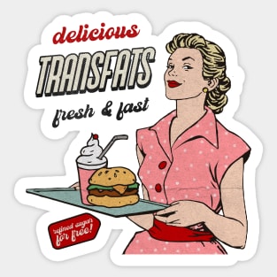 Delicious transfats Sticker